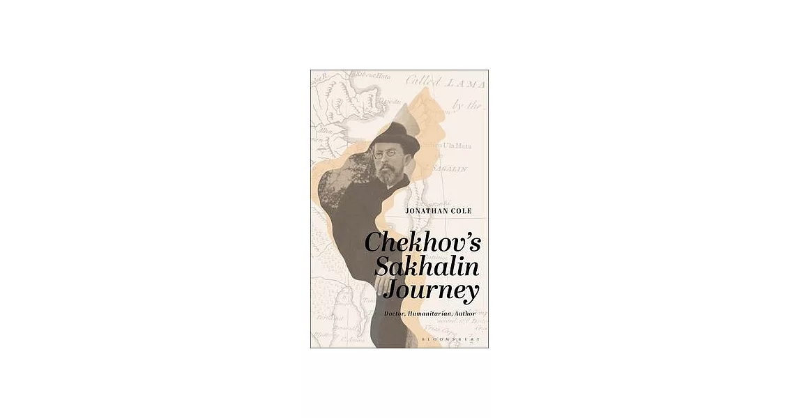 Chekhov’s Sakhalin Journey: Doctor, Humanitarian, Author | 拾書所