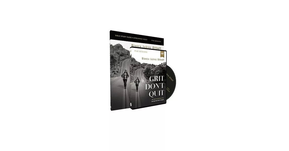 Grit Don’t Quit Study Guide with DVD: How Facing Your Past Can Transform Your Future | 拾書所