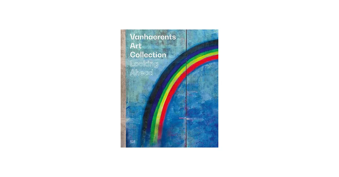 Vanhaerents Art Collection: Looking Ahead | 拾書所