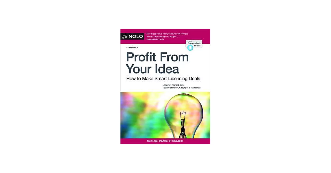 Profit from Your Idea: How to Make Smart Licensing Deals | 拾書所