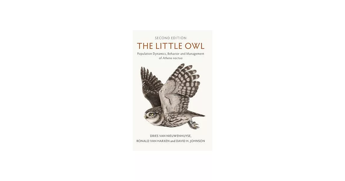 The Little Owl: Population Dynamics, Behavior and Management of Athene Noctua | 拾書所