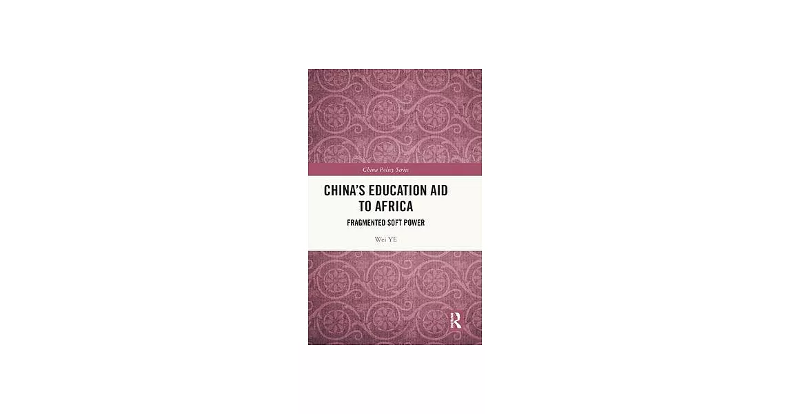China’s Education Aid to Africa: Fragmented Soft Power | 拾書所