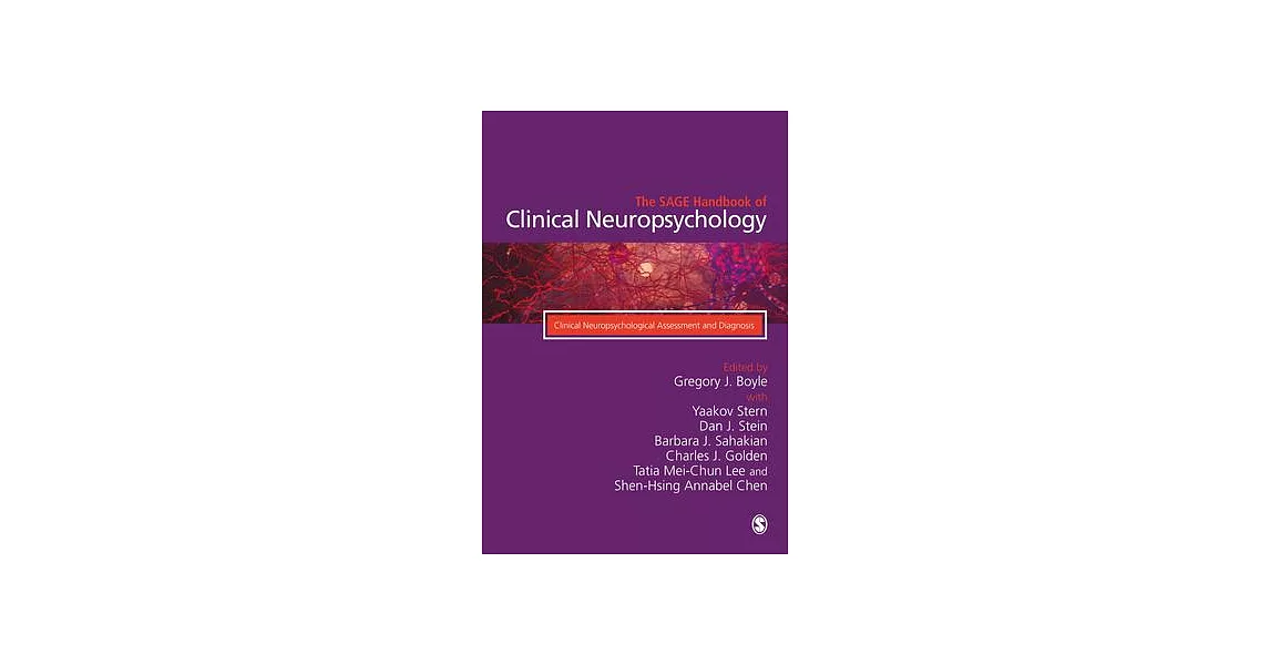 The Sage Handbook of Clinical Neuropsychology: Clinical Neuropsychological Assessment and Diagnosis | 拾書所