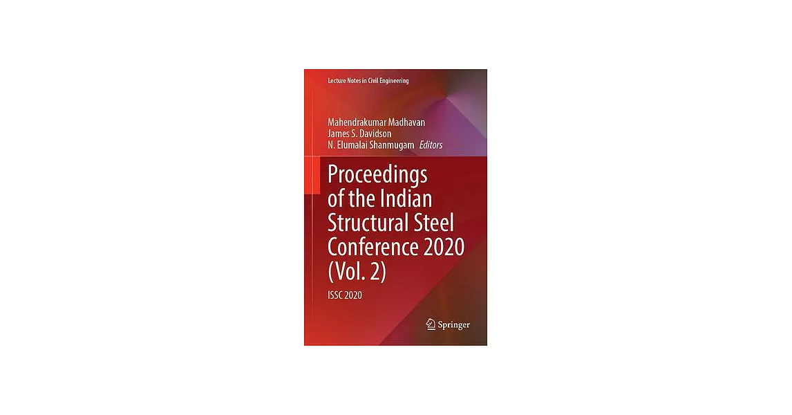 Proceedings of the Indian Structural Steel Conference 2020 (Vol. 2): Issc 2020 | 拾書所