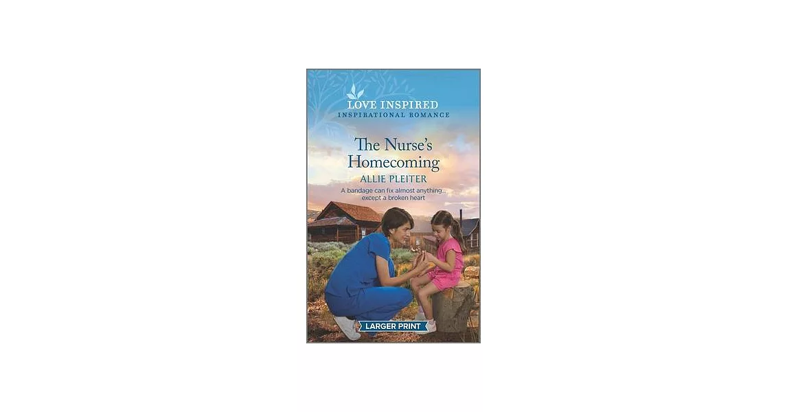 The Nurse’s Homecoming: An Uplifting Inspirational Romance | 拾書所