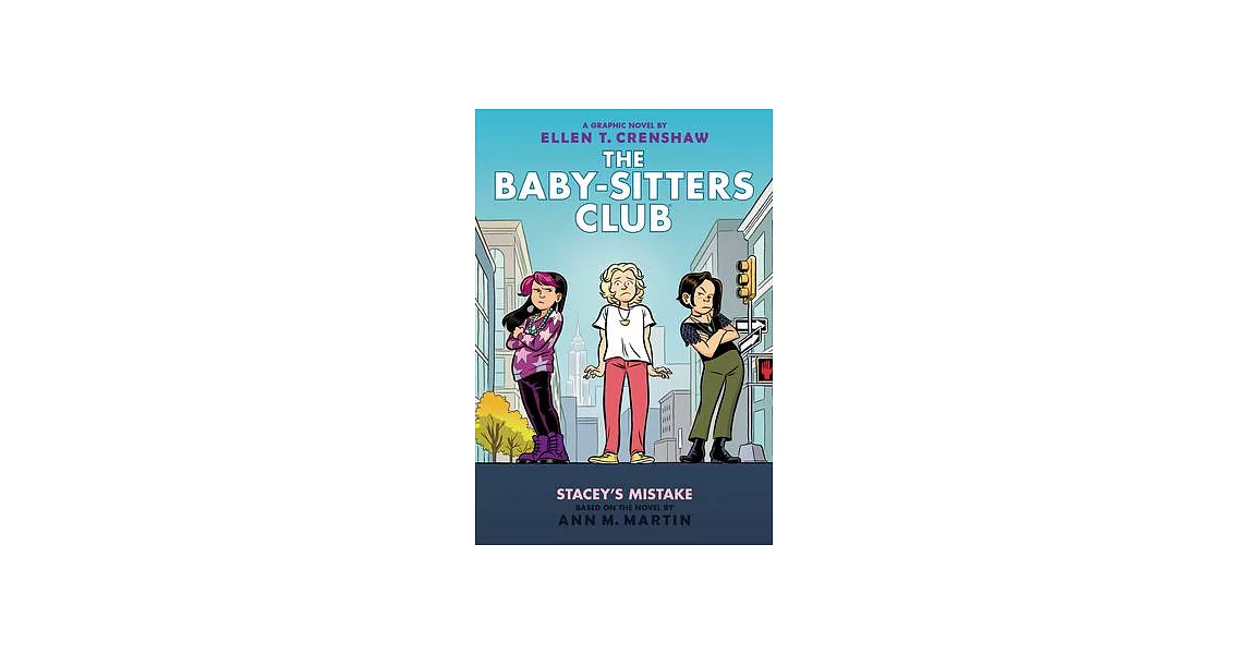 Stacey’s Mistake: A Graphic Novel (the Baby-Sitters Club #14) | 拾書所