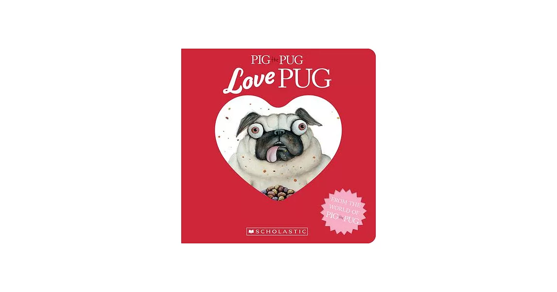 Pig the Pug: Love Pug | 拾書所