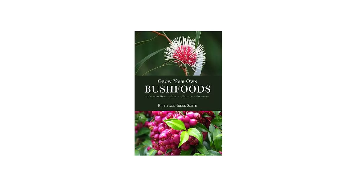 Grow Your Own Bushfoods | 拾書所