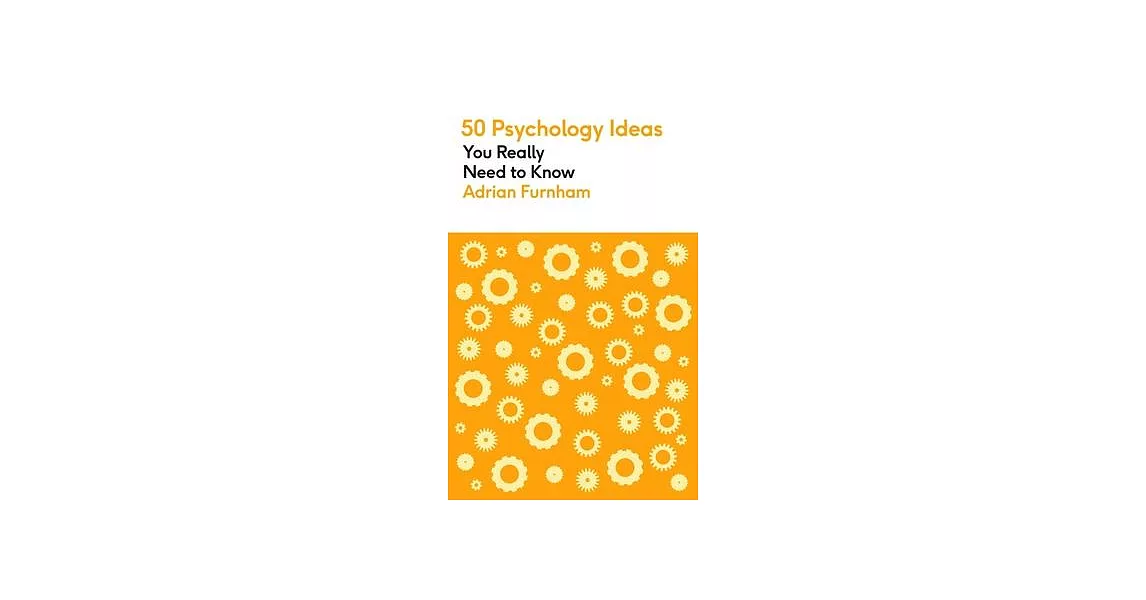 50 Psychology Ideas You Really Need to Know | 拾書所