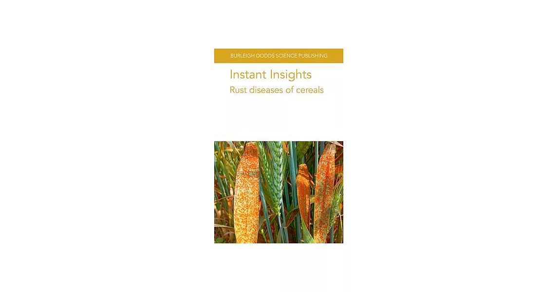 Instant Insights: Rust Diseases of Cereals | 拾書所