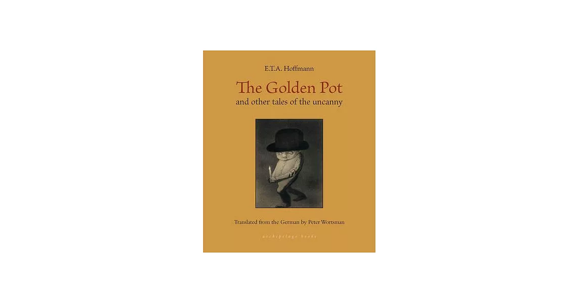 The Golden Pot: And Other Tales of the Uncanny | 拾書所
