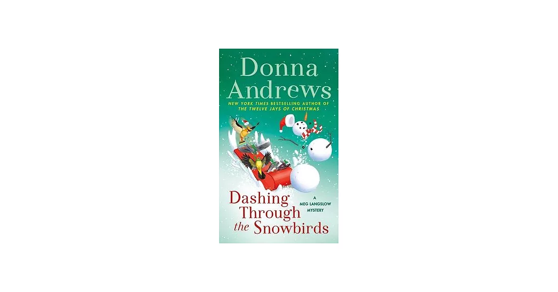 Dashing Through the Snowbirds: A Meg Langslow Mystery | 拾書所