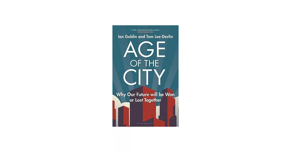 Age of the City: Why Our Future Will Be Won or Lost Together | 拾書所