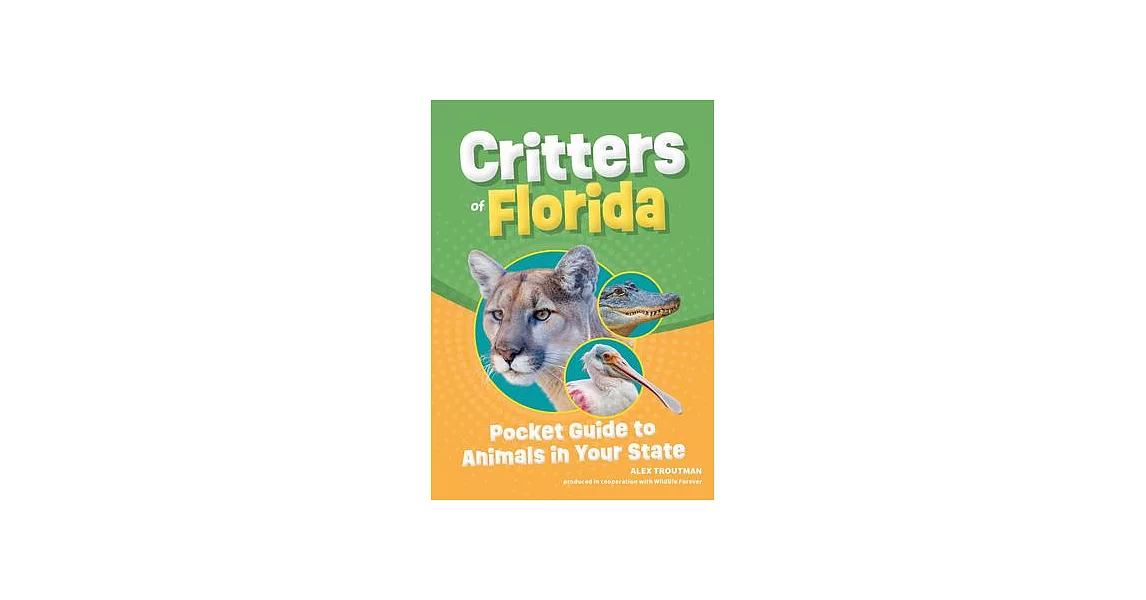 Critters of Florida: Pocket Guide to Animals in Your State | 拾書所