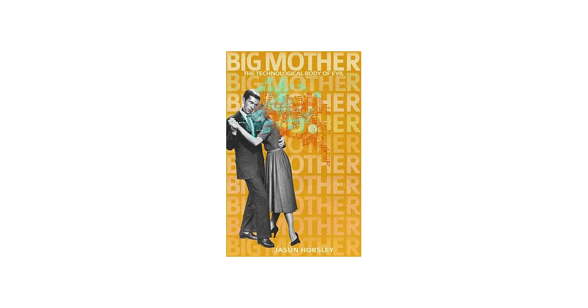 Big Mother: The Technological Body of Evil | 拾書所