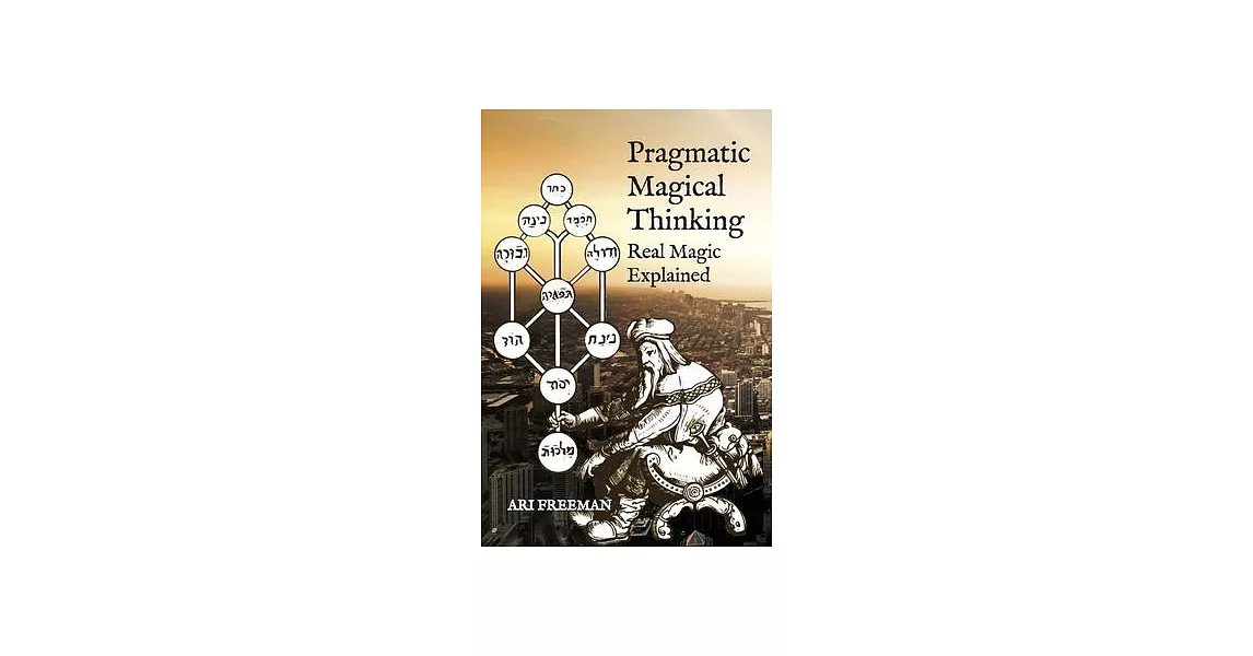 Pragmatic Magical Thinking: Real Magic Explained | 拾書所