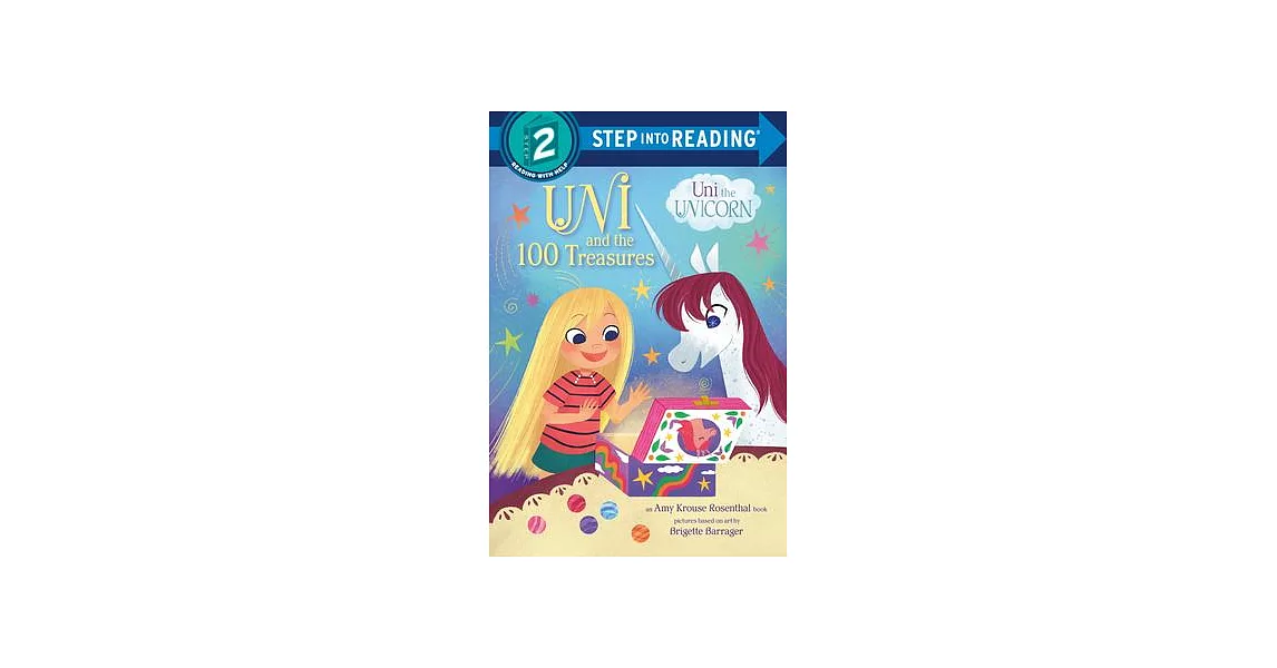 Uni and the 100 Treasures（Step into Reading, Step 2） | 拾書所