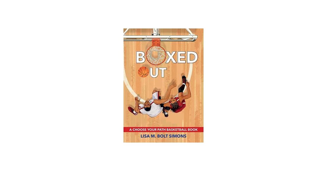 Boxed Out: A Choose Your Path Basketball Book | 拾書所