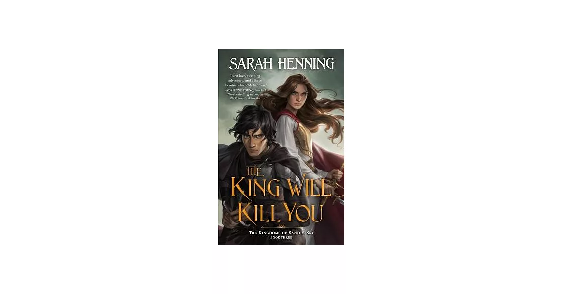 The King Will Kill You: The Kingdoms of Sand & Sky Book Three | 拾書所