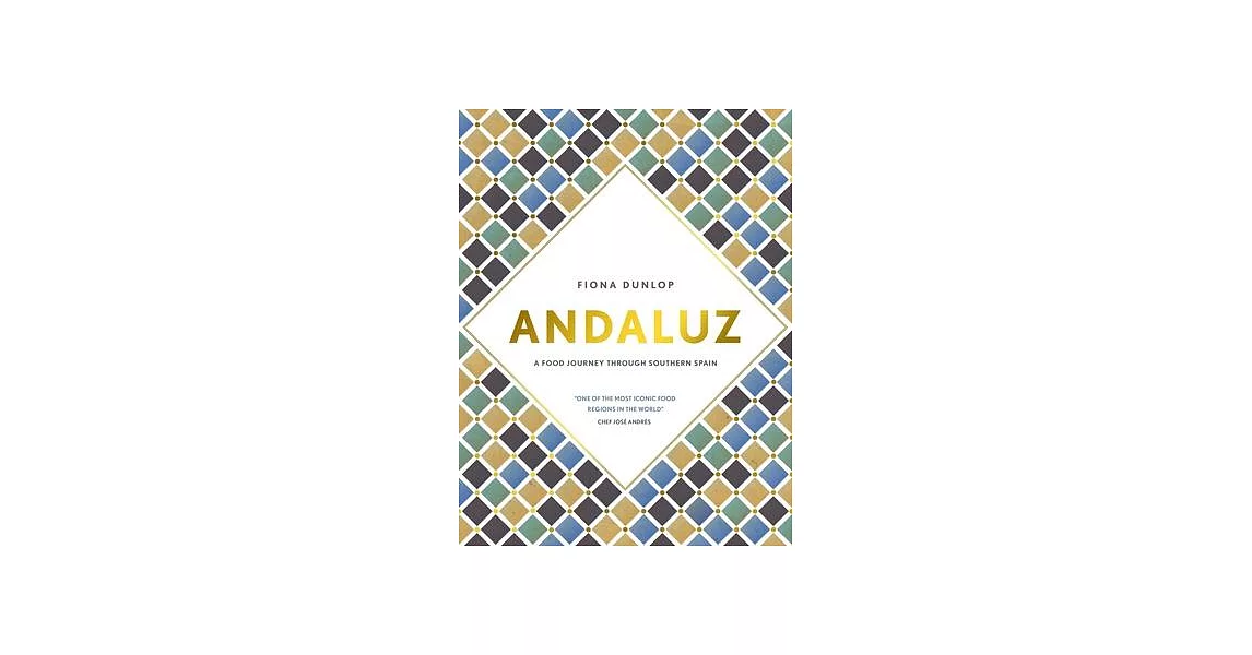 Andaluz: A Food Journey Through Southern Spain | 拾書所