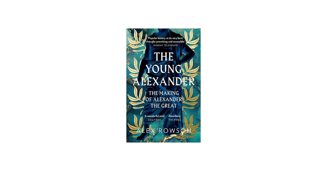 The Young Alexander: The Making of Alexander the Great | 拾書所