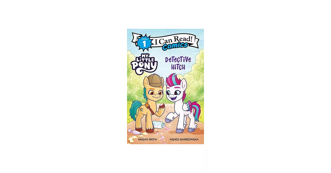 My Little Pony: Detective Hitch（I Can Read Comics Level 1） | 拾書所