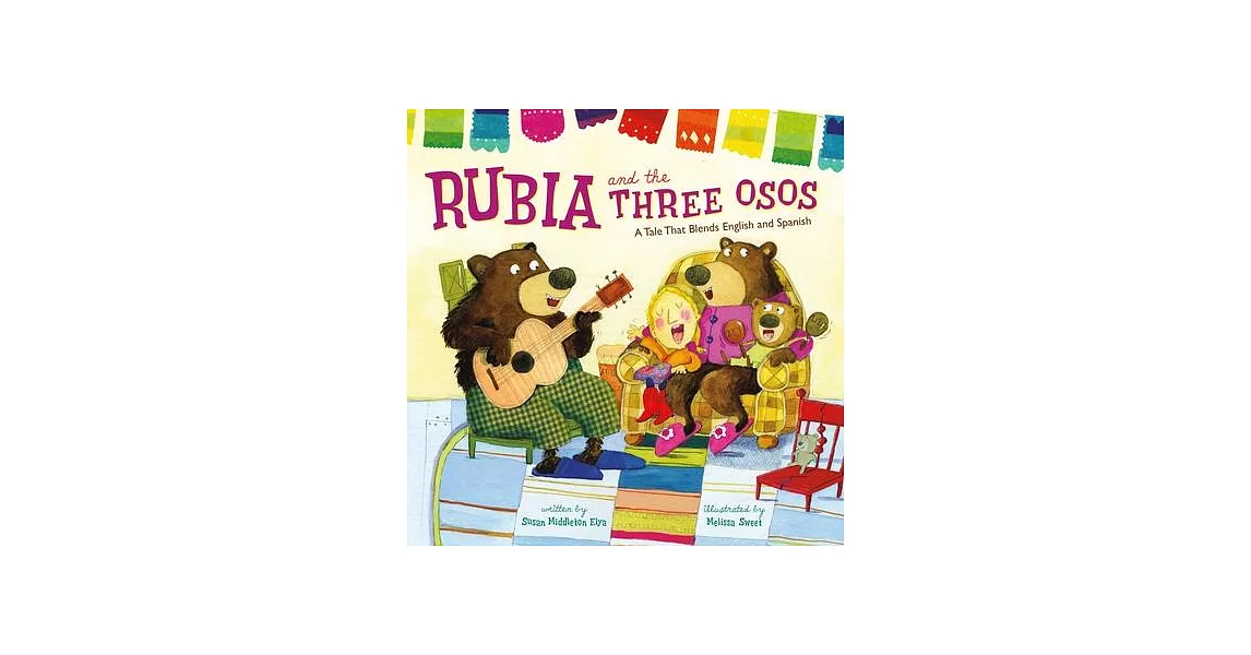 Rubia and the Three Osos: A Tale That Blends English and Spanish | 拾書所