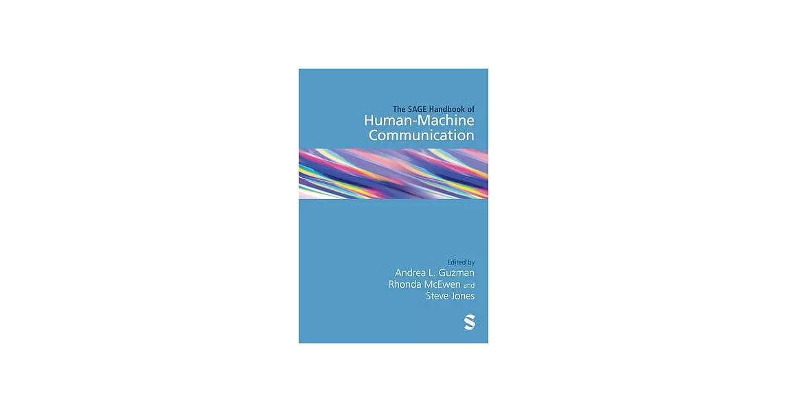 The Sage Handbook of Human-Machine Communication | 拾書所