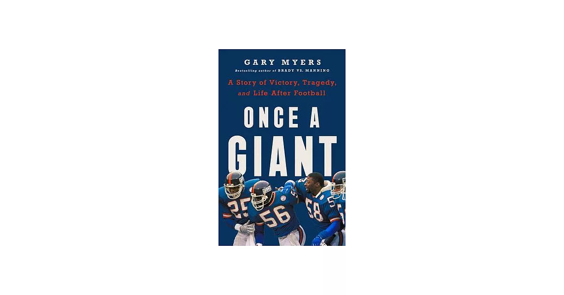 Once a Giant: A Story of Victory, Tragedy, and Life After Football | 拾書所