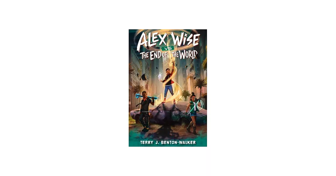 Alex Wise vs. the End of the World | 拾書所