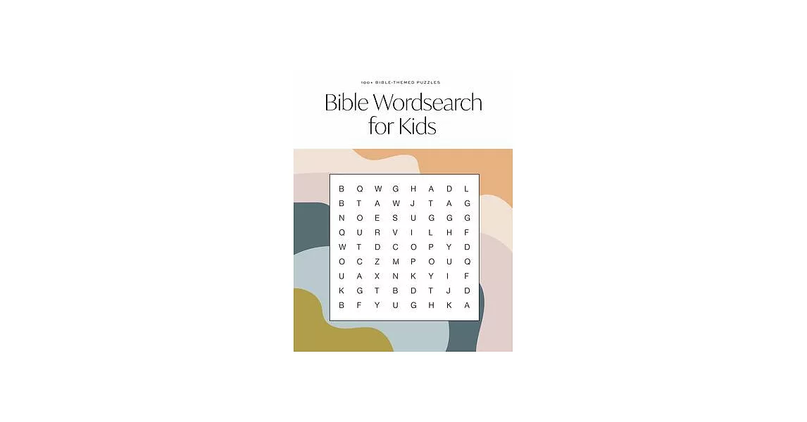 Bible Word Search for Kids: A Modern Bible-Themed Word Search Activity Book to Strengthen Your Childs Faith | 拾書所