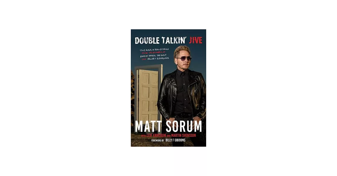 Double Talkin’ Jive: True Rock ’n’ Roll Stories from the Drummer of Guns N’ Roses, the Cult, and Velvet Revolver | 拾書所