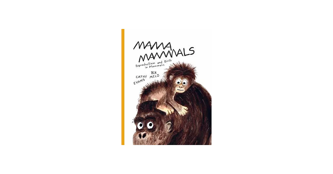 Mama Mammals: Reproduction and Birth in Humans and Other Mammals | 拾書所