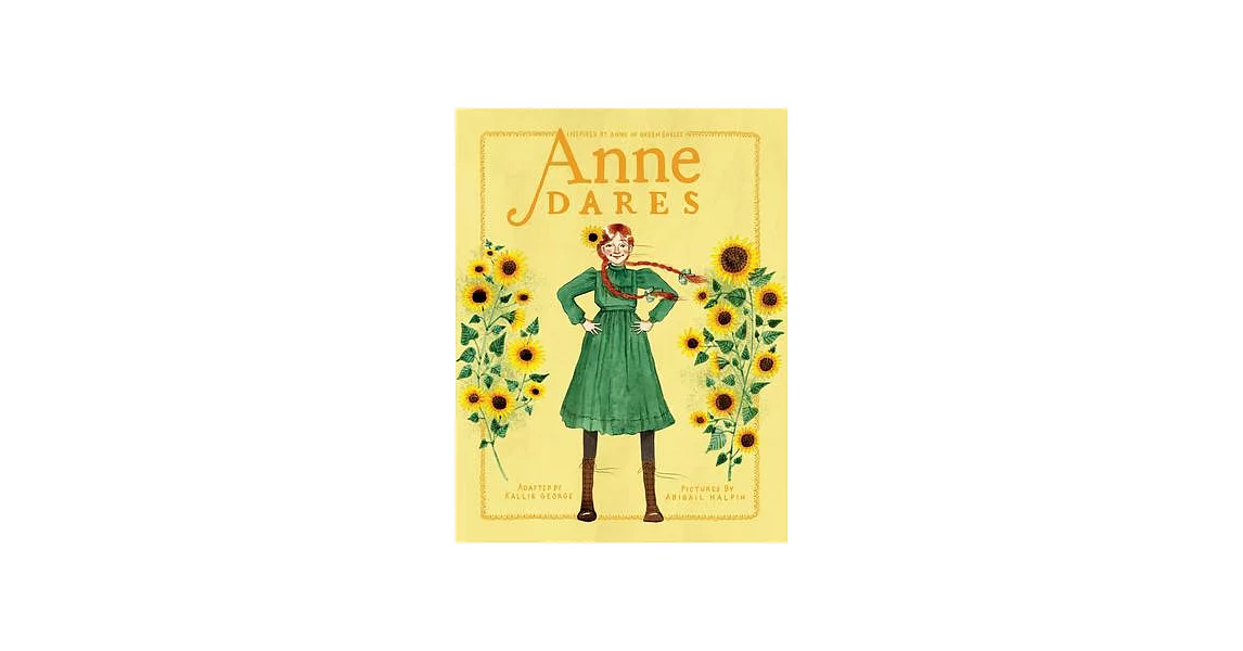 Anne Dares: Inspired by Anne of Green Gables | 拾書所