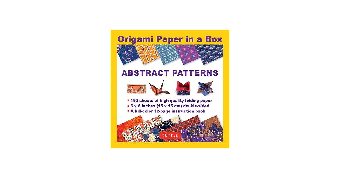 Origami Paper in a Box - Abstract Patterns: 192 Sheets of Tuttle Origami Paper: 6x6 Inch Origami Paper Printed with 10 Different Patterns: 32-Page Ins | 拾書所