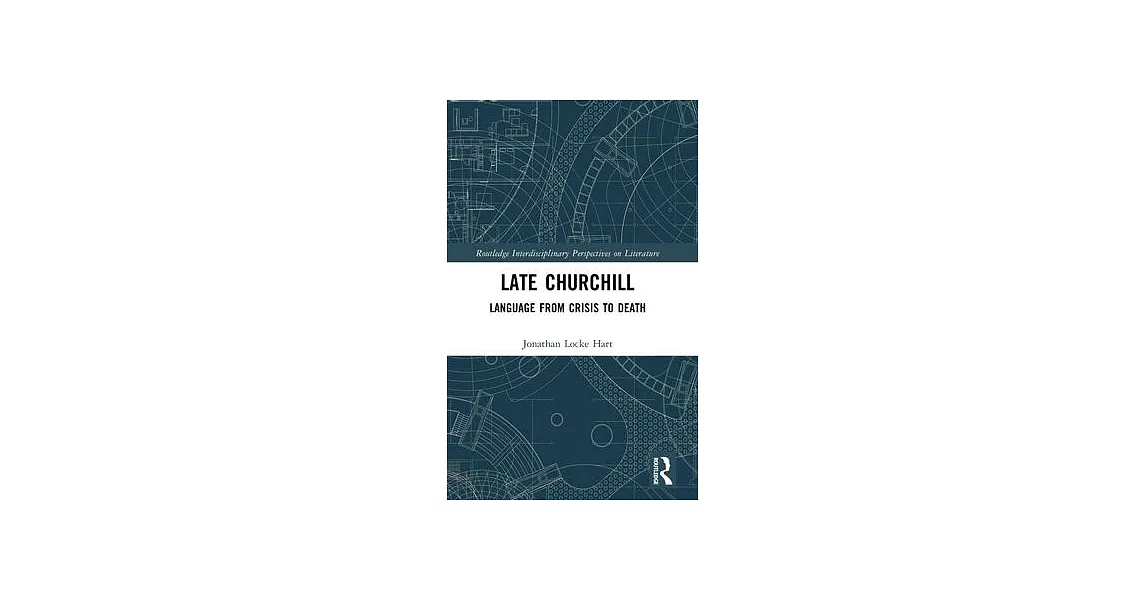 Late Churchill: Language from Crisis to Death | 拾書所