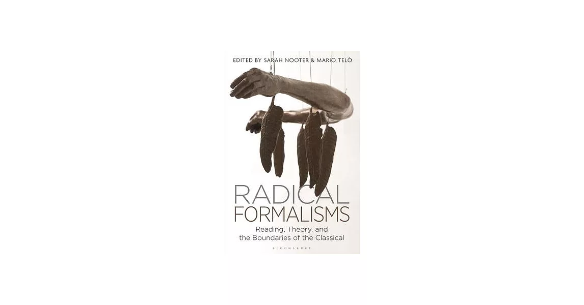 Radical Formalisms: Rethinking the Literary in Greco-Roman Antiquity and Beyond | 拾書所