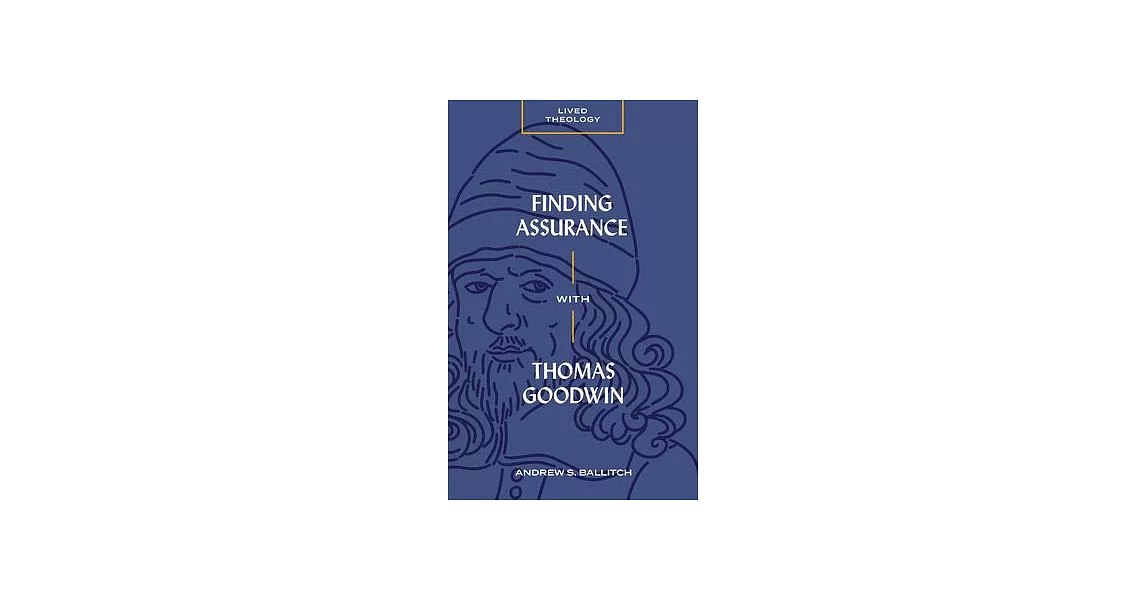 Finding Assurance with Thomas Goodwin | 拾書所