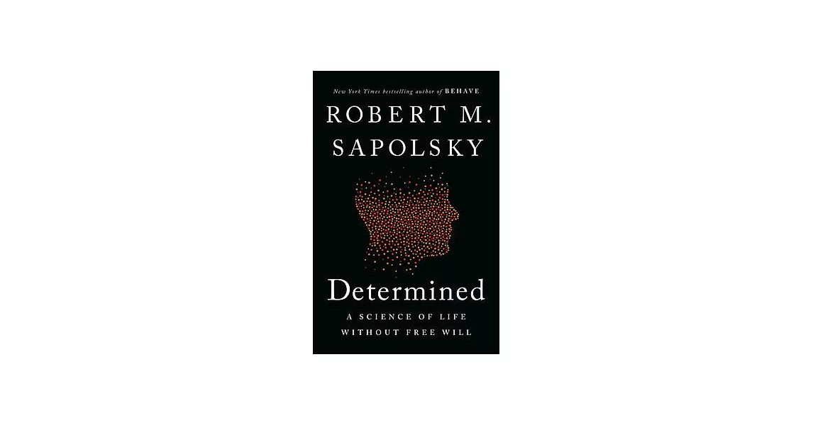 Determined: A Science of Life Without Free Will | 拾書所