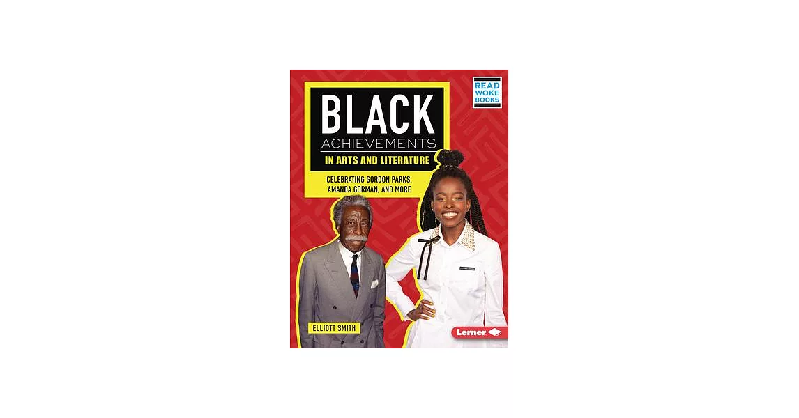Black Achievements in Arts and Literature: Celebrating Gordon Parks, Amanda Gorman, and More | 拾書所