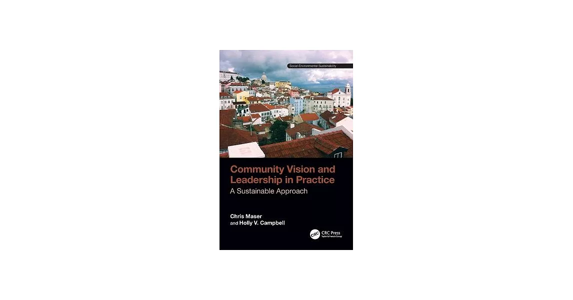 Community Vision and Leadership in Practice: A Sustainable Approach | 拾書所