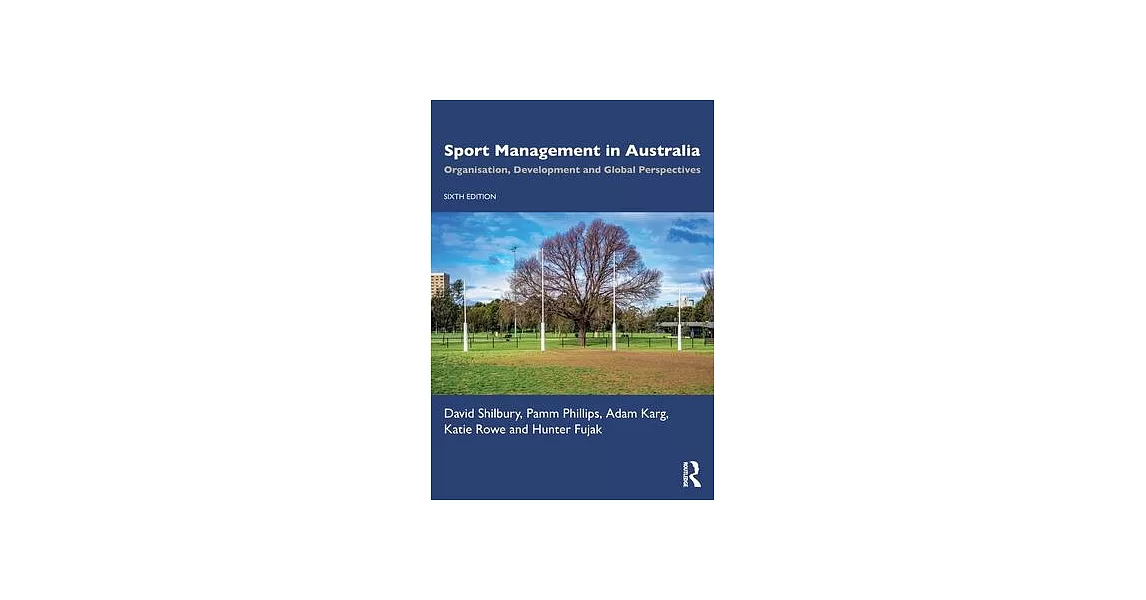 Sport Management in Australia: Organisation, Development and Global Perspectives | 拾書所