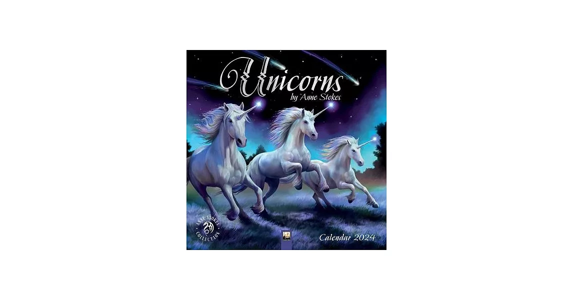 Unicorns by Anne Stokes Wall Calendar 2024 (Art Calendar) | 拾書所