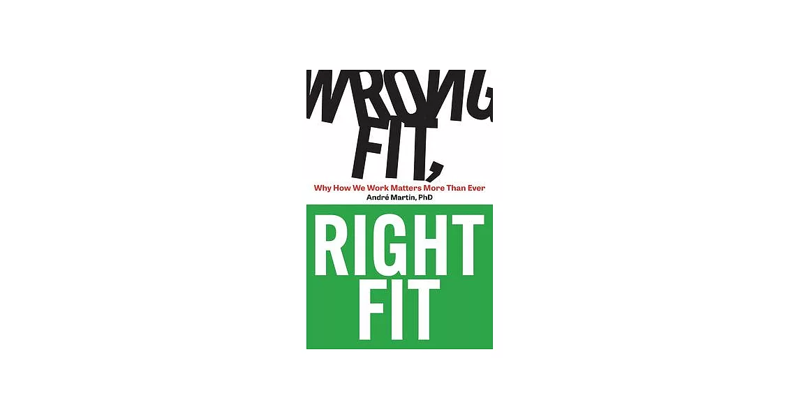 Wrong Fit, Right Fit: Why How We Work Matters More Than Ever | 拾書所