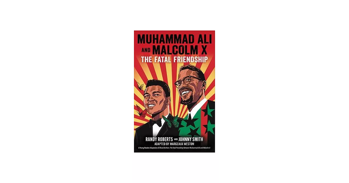 Muhammad Ali and Malcolm X: The Fatal Friendship (a Young Readers Adaptation of Blood Brothers) | 拾書所