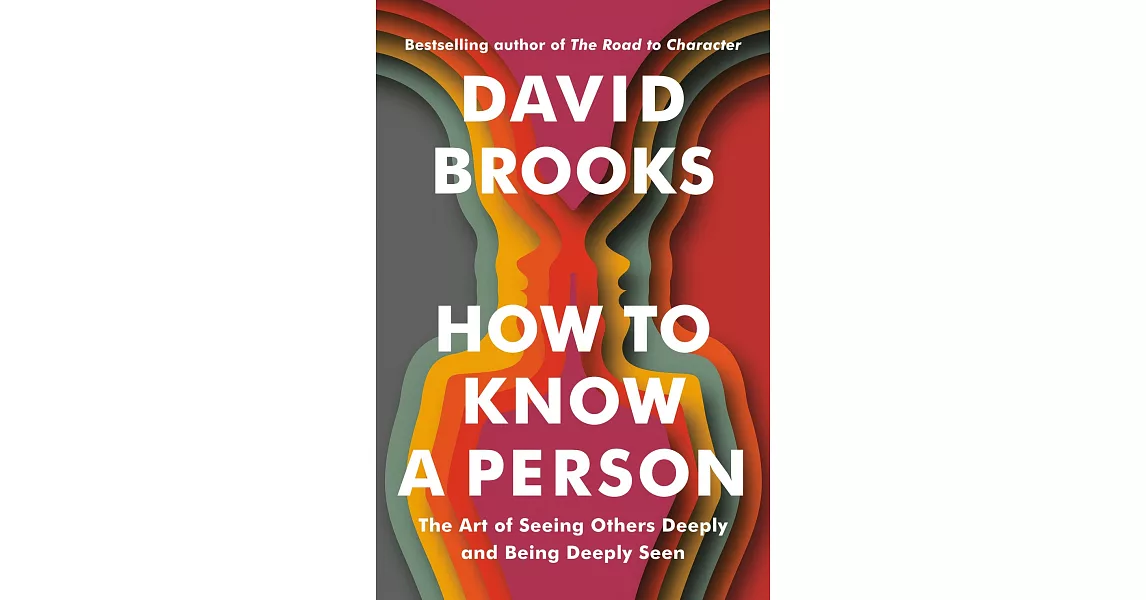 How to Know a Person: The Art of Seeing Others Deeply and Being Deeply Seen | 拾書所