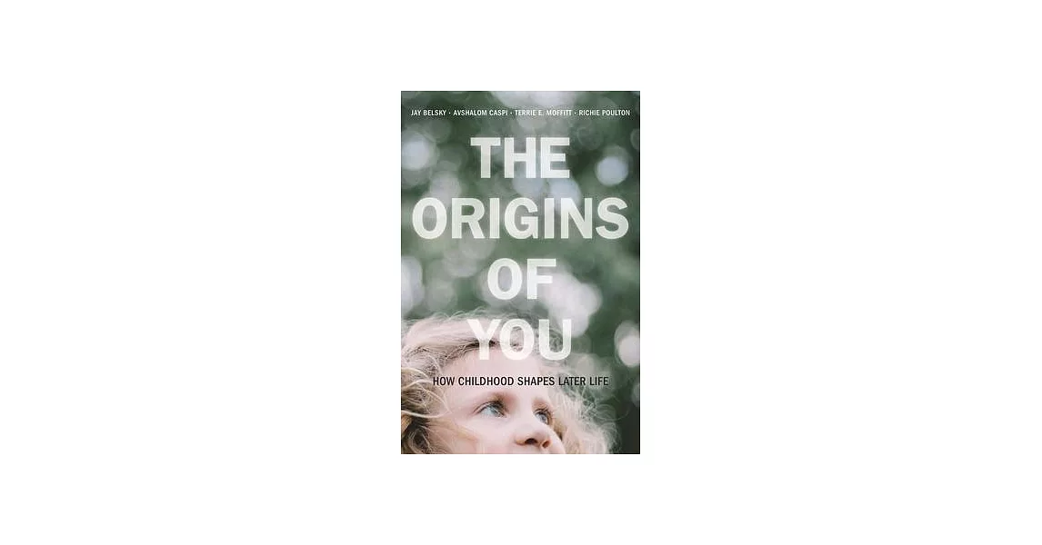 The Origins of You: How Childhood Shapes Later Life | 拾書所