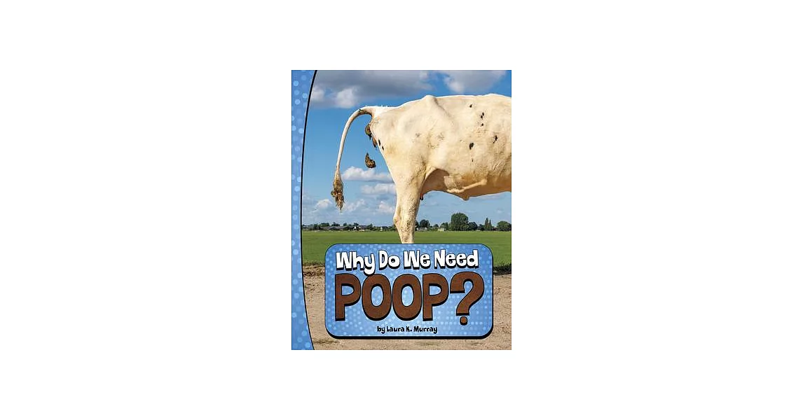 Why Do We Need Poop? | 拾書所