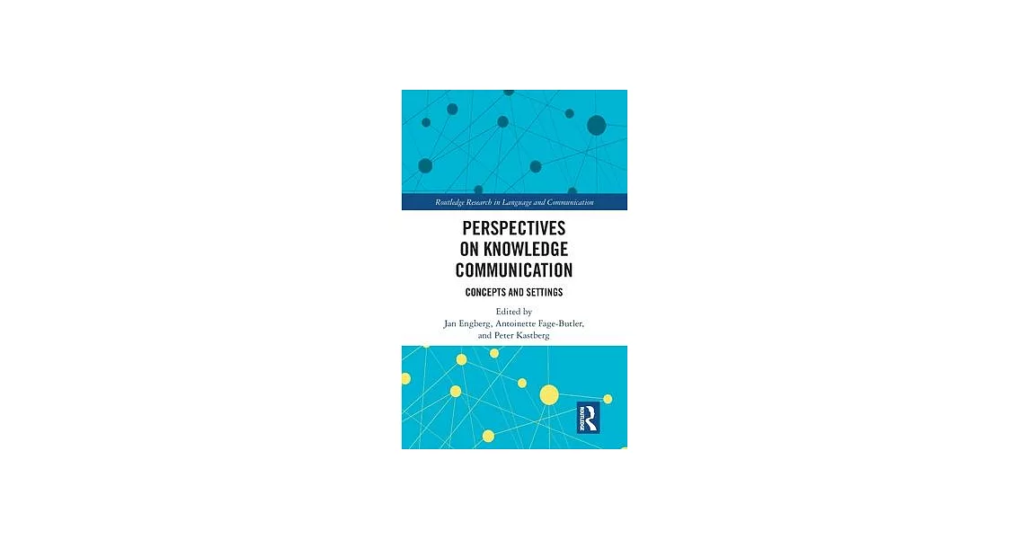 Perspectives on Knowledge Communication: Concepts and Settings | 拾書所