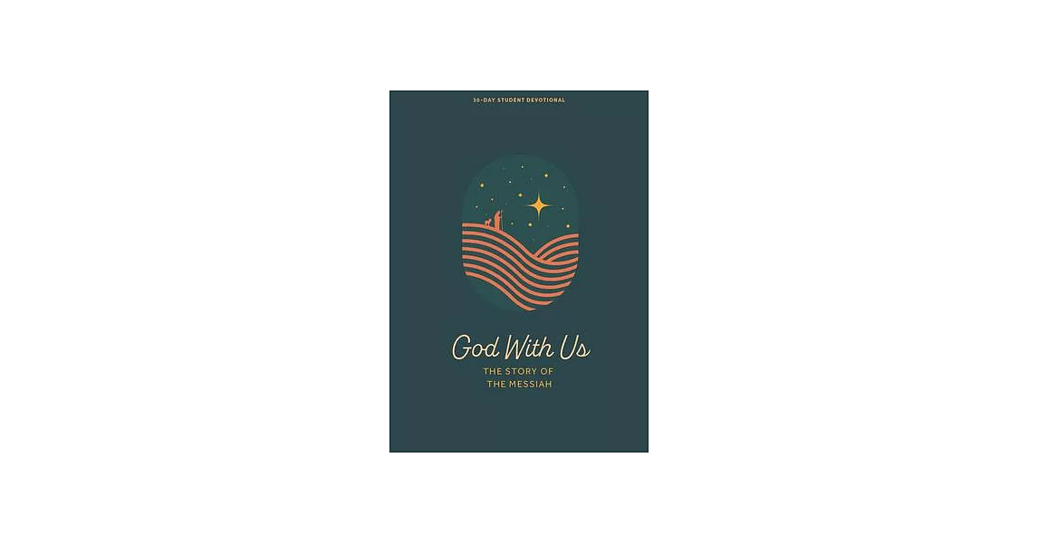 God with Us - Teen Devotional: The Story of the Messiah Volume 2 | 拾書所